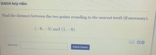PLEASE HELP ASAP! find the distance between the two points rounding to the nearest 10th