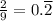 \frac{2}{9} =0.\overline{2}\\