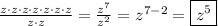 \frac{z\cdot z\cdot z\cdot z\cdot z\cdot z\cdot z}{z\cdot z}=\frac{z^7}{z^2}=z^{7-2}=\boxed{z^5}