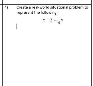 HELP ASAP DUE SOON!! CREATE A REAL WORLD SITUATIONAL PROBLEM