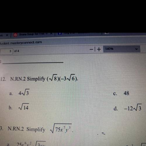 12. N.RN.2 Simplify (V8)(-36).

43
a.
C.
48
b.
V14
d-12-15
help pleasei