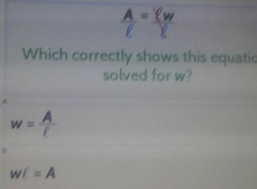 Which correctly shows this equation sloved for w?​
