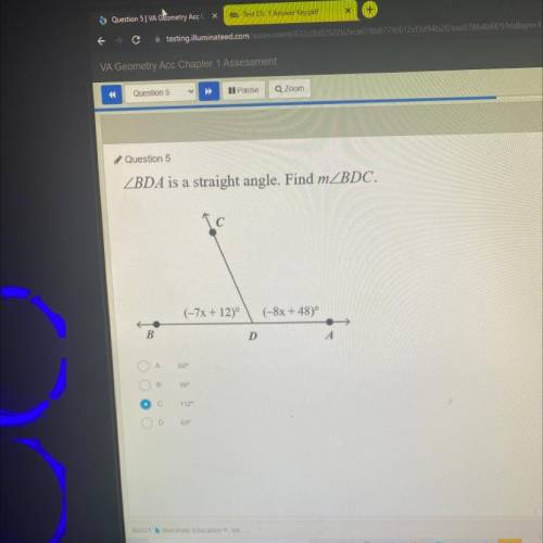Question 5

ZBDA is a straight angle. Find mZBDC.
To
(-7x + 12)°
(-8x + 48)º
B
D
A
60°
B
16°
ООО
С