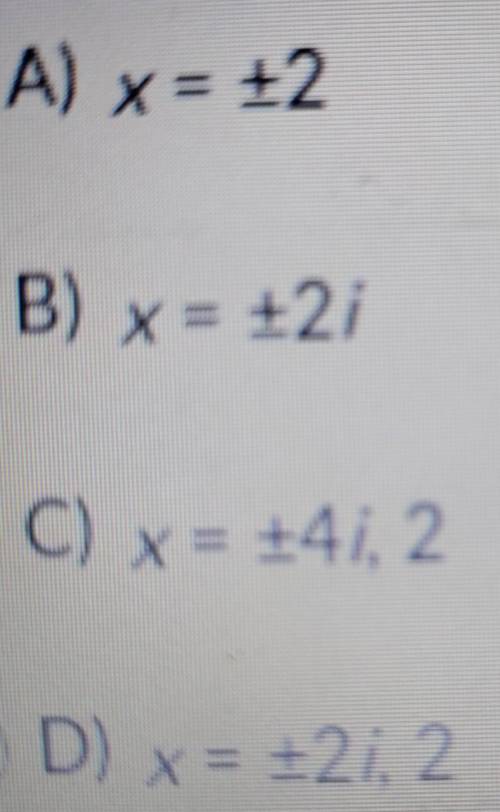 Find all real and non-real roots of the function f(x) = (x2 + 4)(x-2).​