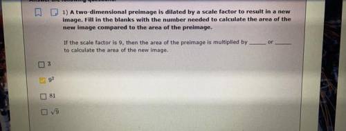 1) A two-dimensional preimage is dilated by a scale factor to result in a new

image. Fill in the