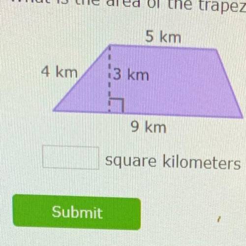 What is the area of the trapezoid?
5 km
4 km
13 km
9 km