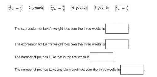 55 POINTS AND BRAINIEST

Luke started a weight-loss program. The first week, he lost x pounds. The