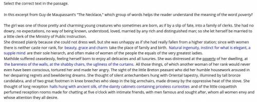 Select the correct text in the passage.

In this excerpt from Guy de Maupassant’s The Necklace,