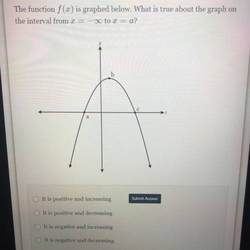 A. It is positive and increasing

b. it is positive and decreasing 
c. it is negative and increasi