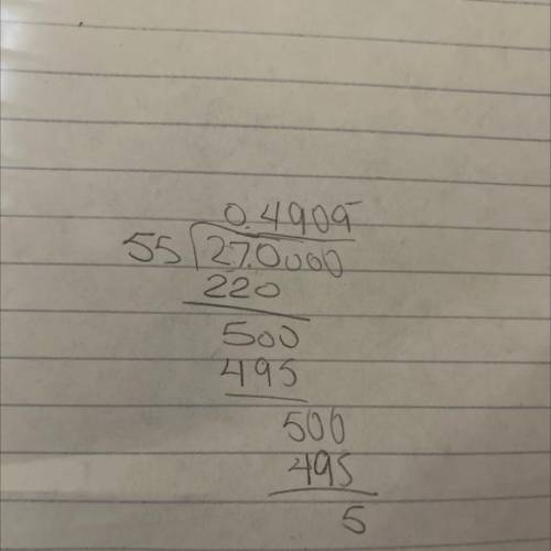 27 divided by 55 using long division (please show work) HELP