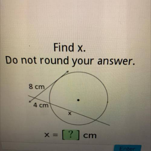 Find x.
Do not round your answer.
8 cm
4 cm
X =
- [?
[?] ci
cm