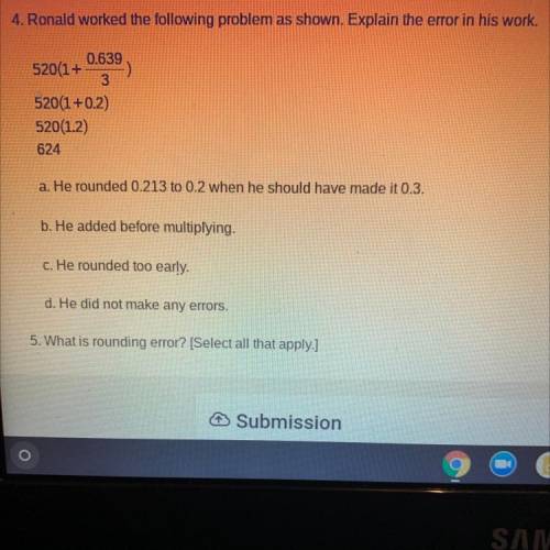 Ronald worked the following problem as shown. Explain the error in his work.

0.639
520(1+
3
520(1