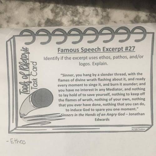 Famous Speech Excerpt #27

Identify if the excerpt uses ethos, pathos, and/or
logos. Explain.
Tool