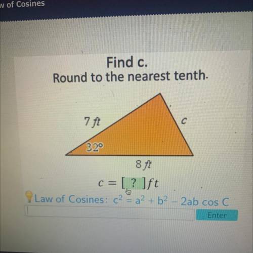 Find c.

Round to the nearest tenth.
77
1829
817
C = [.? Ift
Law of Cosines: ca? + b2 - 2ab cos C