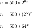 n=500 * 2^{6x} \\\\n=500*(2^{6})^{x}\\\\n=500 * 64^{x}