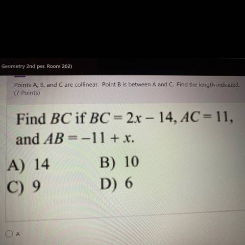 Points A, B, and C are collinear. points B is between A and C. find the length indicated.