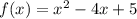 f(x)=x^2-4x+5