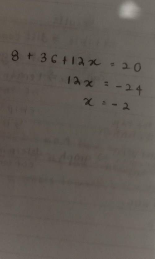 20 = 8 + 3 ( 12 + 4x ) A. 4 B. -4 C. -2 D. 2