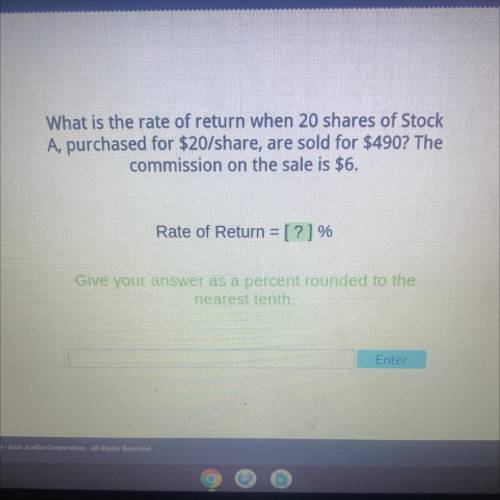 What is the rate of return when 20 shares of Stock

A, purchased for $20/share, are sold for $490?