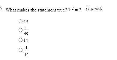 Which makes the statement true 7 to the power of negative 2 =?