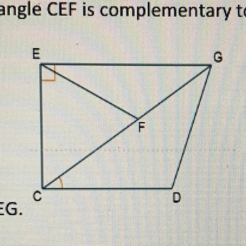 True or False: (EXPLAIN your answer) If angle CEF is complementary to angle DCF,

then angle DCF i