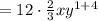 =12\cdot \frac{2}{3}xy^{1+4}