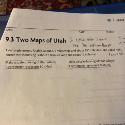 Make a scale drawing of Utah where
1 centimeter represents 75 miles.