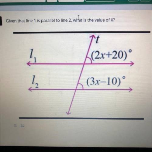 PLEASEEE HELP!! Given that line 1 is parallel to line 2, what's the value of X
