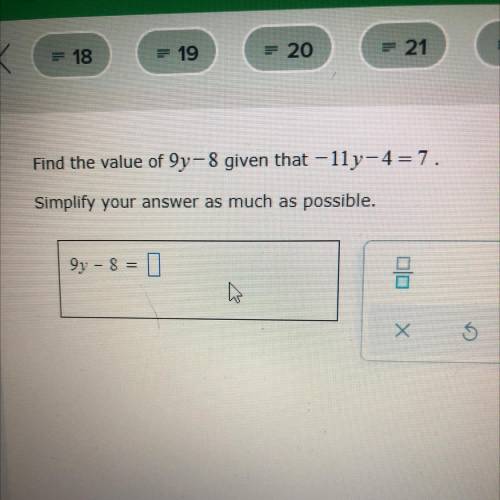 Find the value of 9v-8 given that -111-4= 7
Simplify your answer as much as possible.