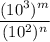 \dfrac{(10^{3})^{m}}{(10^{2})^{n}}