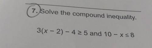 Solve the compound inequality.  ​