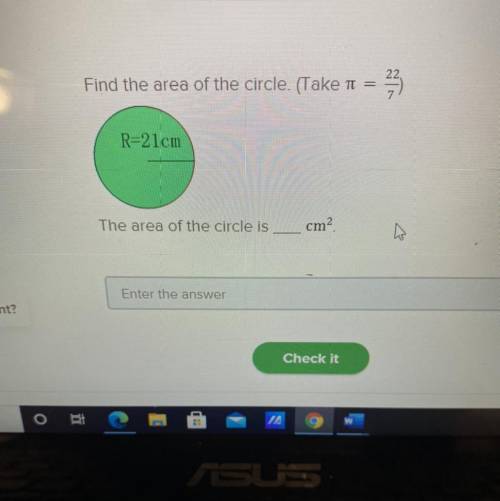 Find the area of the circle. (Take pi 22/7