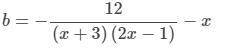 If the y-intercept of the function y=-(x+3)(2x-1)(x+b) is 12, what value must b represent?