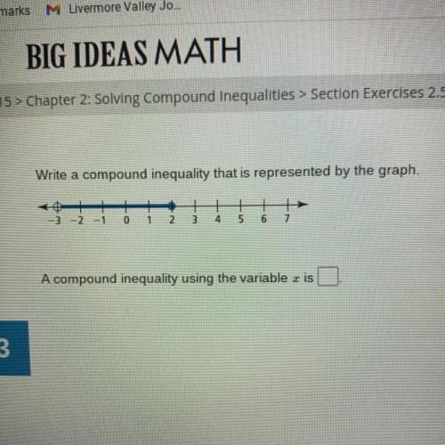 Write a compound inequality that is represented by the graph.

+
1
+
4
+
6
-2
0
-1
2
3
7
5
A compo