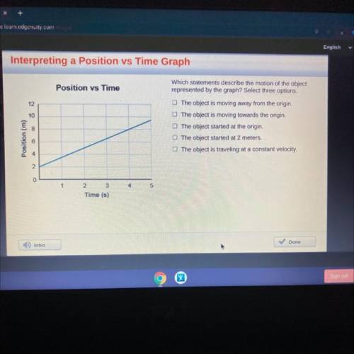 Interpreting a Position vs Time Graph

Position vs Time
12
10
Which statements describe the motion
