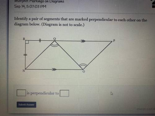 HELP QUICK

Identify a pair of segments that are marked perpendicular to each other on the diagram