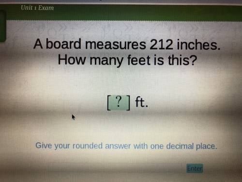 No links please answer correctly. A board measurements 213 inches. How many feet is this?