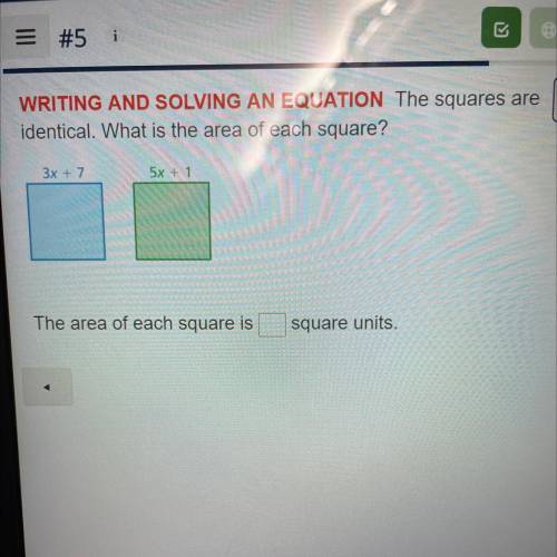 WRITING AND SOLVING AN EQUATION The squares are

identical. What is the area of each square?
3x +