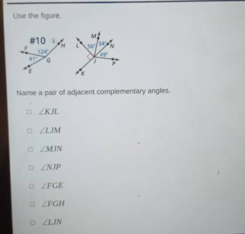 Name a pair of adjacent complementary angles. ​