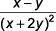 Find the quotient. x2-4xy+3y2 
----------------- +(x2-xy-6y2)
x+2y