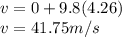 v = 0 + 9.8(4.26)\\v = 41.75m/s