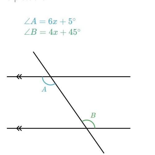 Angle a equals 6X +5° angle B equals 4X +45° sulfur X and then find the measurement of angle a￼