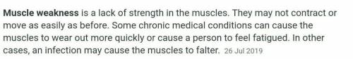 What is A condition of a lack of muscle strength