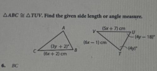 ∆ABC≈∆TUV. Find the given side length or angle measure