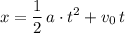 \begin{aligned}x &= \frac{1}{2}\, a\cdot t^{2} + v_{0}\, t\end{aligned}