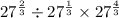 27 ^{\frac{2}{3}} \div 27^{\frac{1}{3}} \times 27^{\frac{4}{3}}\\
