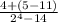 \frac{4+(5-11)}{2^4-14}