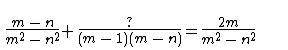 Find the missing term.

Replace the question mark (?) with (Drop down box) to make the equation tr