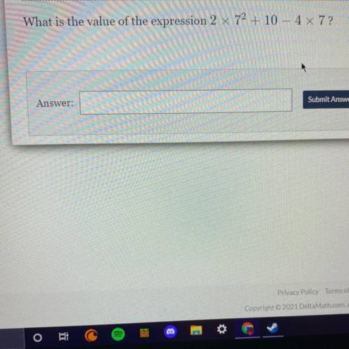 What is the value of the expression 2 x 72 + 10 – 4 x 7?