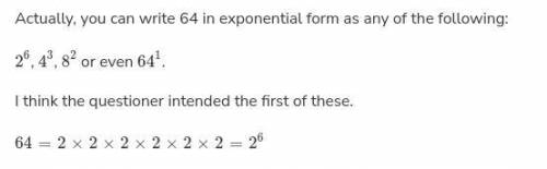 What is the prime factorization of 64 and the square root of 64 using exponents?